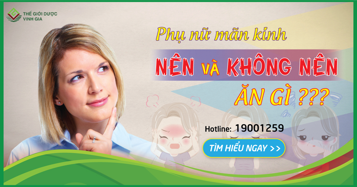 Phụ nữ tuổi mãn kinh nên ăn gì và không nên ăn gì?