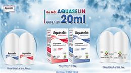 DP VINH GIA tung ra thị trường Aquaselin thể tích 20ml ( Giá chỉ 169000/lọ )