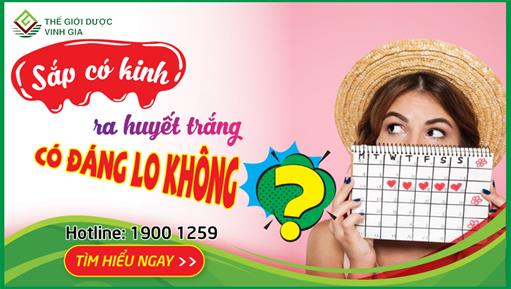 Sắp có kinh ra huyết trắng có đáng lo không?