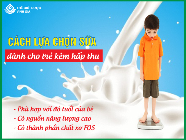 Cách chọn sữa dành cho trẻ kém hấp thu